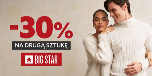 -30% NA DRUGĄ SZTUKĘ w BIG STAR