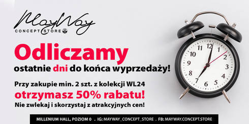 Ostatnie dni wyprzedaży May Way Concept Store