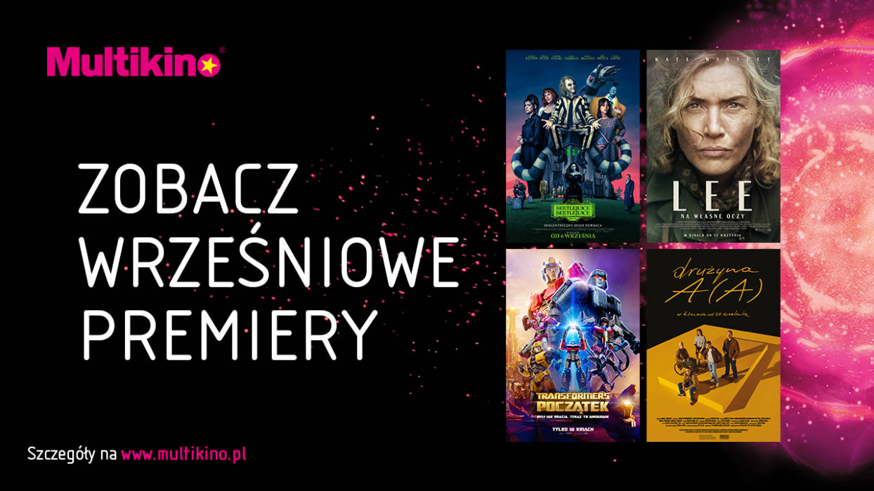 Filmowy wrzesień w Multikinie - 1