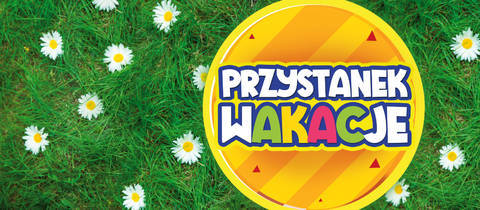 Przystanek WAKACJE