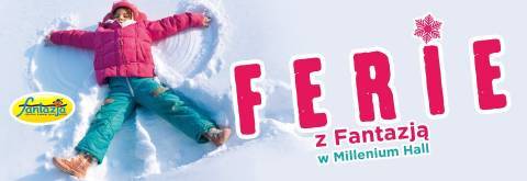 Ferie z Fantazją w Millenium Hall