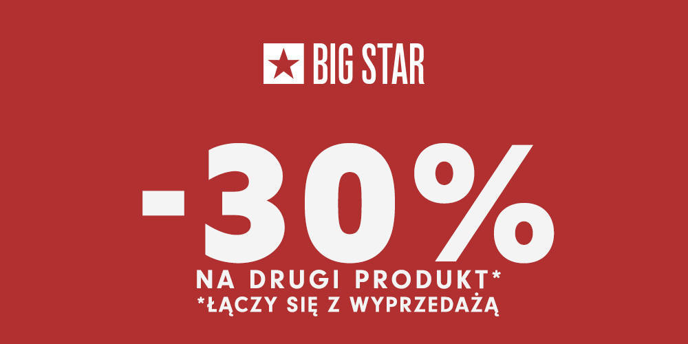 -30% na DRUGĄ SZTUKĘ w BIG STAR - 1