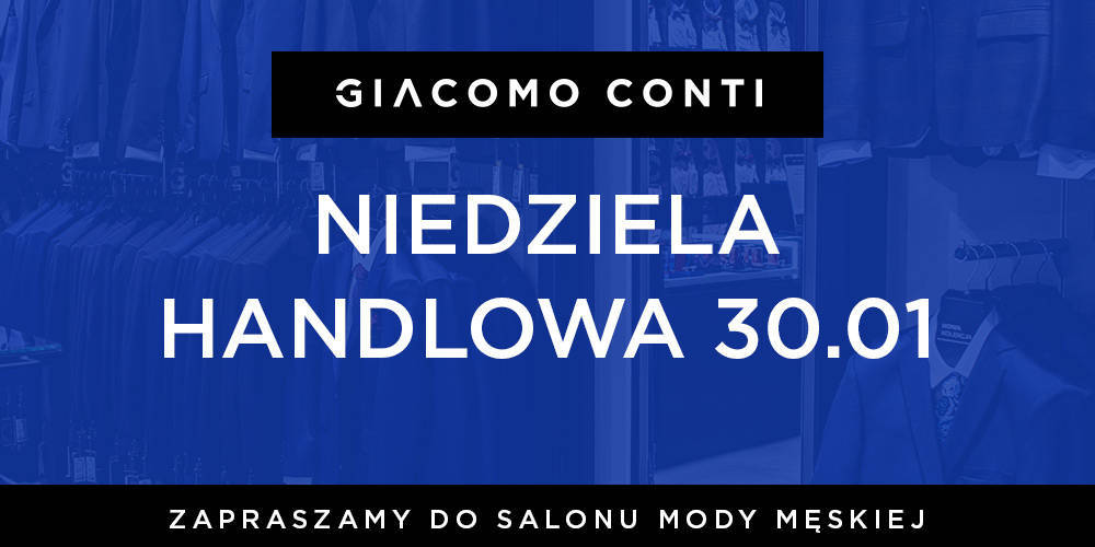 GIACOMO CONTI - NIEDZIELA HANDLOWA 30.01 - 1