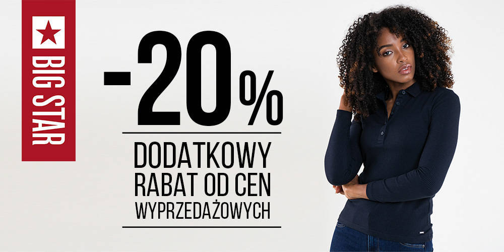 Dodatkowe 20% zniżki od cen wyprzedażowych w BIG STAR - 1