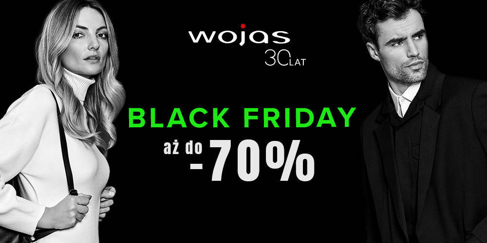 BLACK FRIDAY w WOJAS !!! - 1