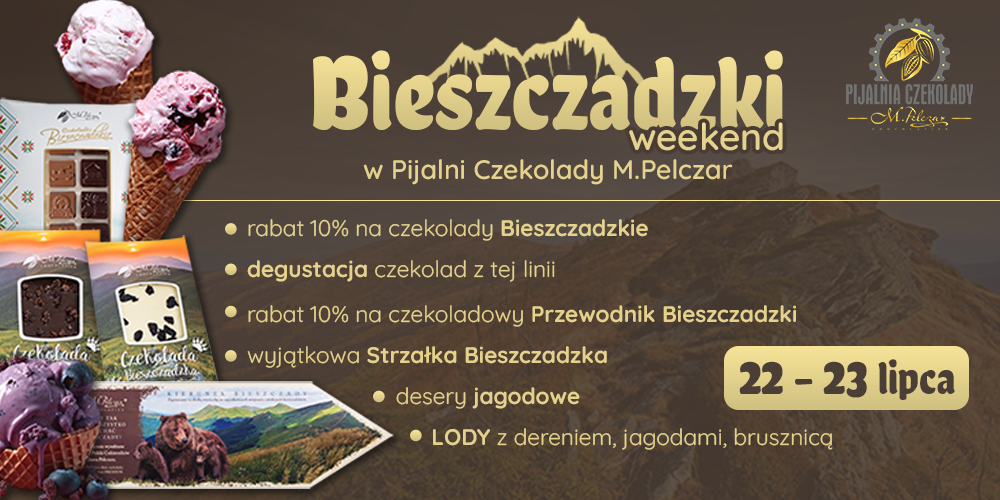 Weekend BIESZCZADZKI w Pijalni Czekolady M.Pelczar - 1