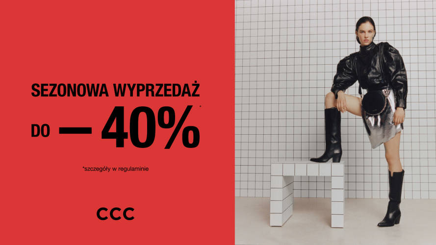 Sezonowa Wyprzedaż do -40% w CCC! - 1