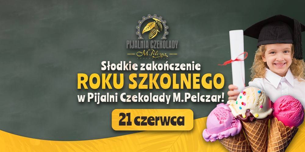 SŁODKIE zakończenie ROKU SZKOLNEGO w Pijalni Czekolady M.Pelczar  - 1