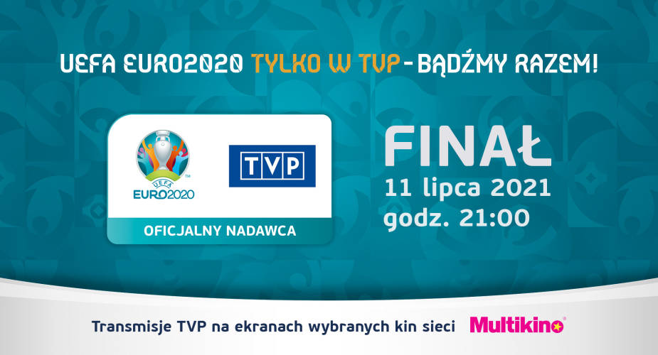 UEFA EURO 2020 - Transmisja TVP – zobacz finał na dużym ekranie w Multikinie! - 1