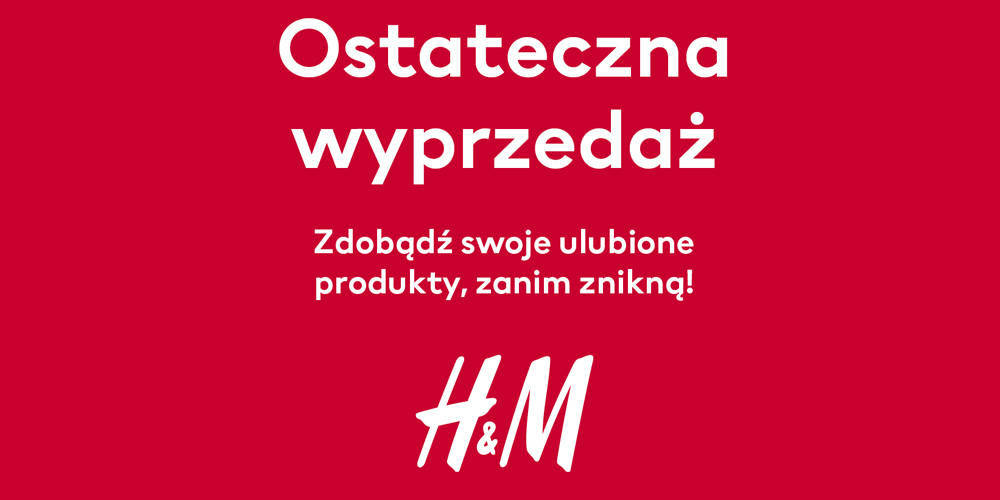 Ostateczna wyprzedaż w H&M - 1