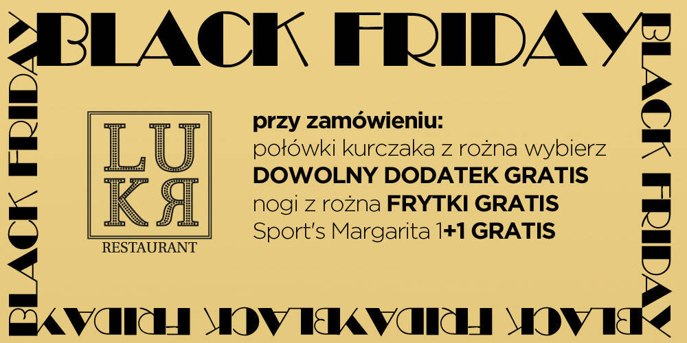 Black Friday w restauracji LUKR - 1