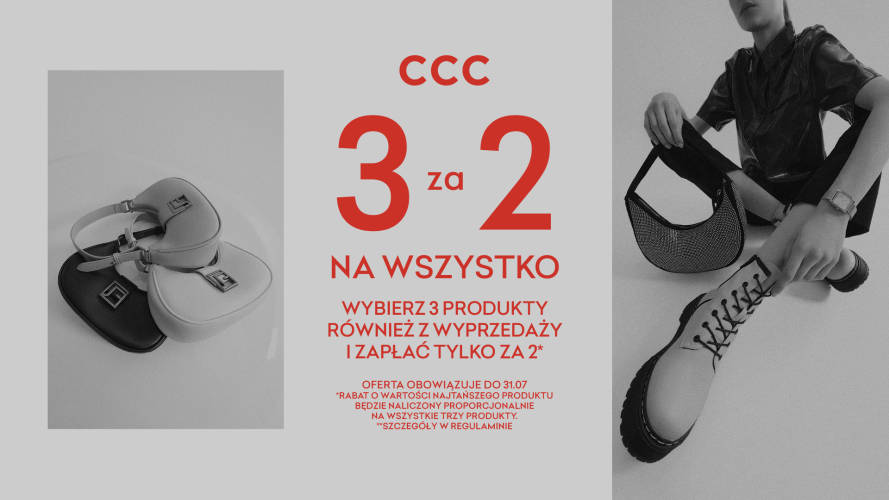 CCC SUPER PROMOCJA! 3 za 2 na WSZYSTKO, - 1