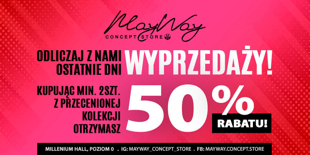 Ostatnie dni wyprzedaży May Way Concept Store - 1