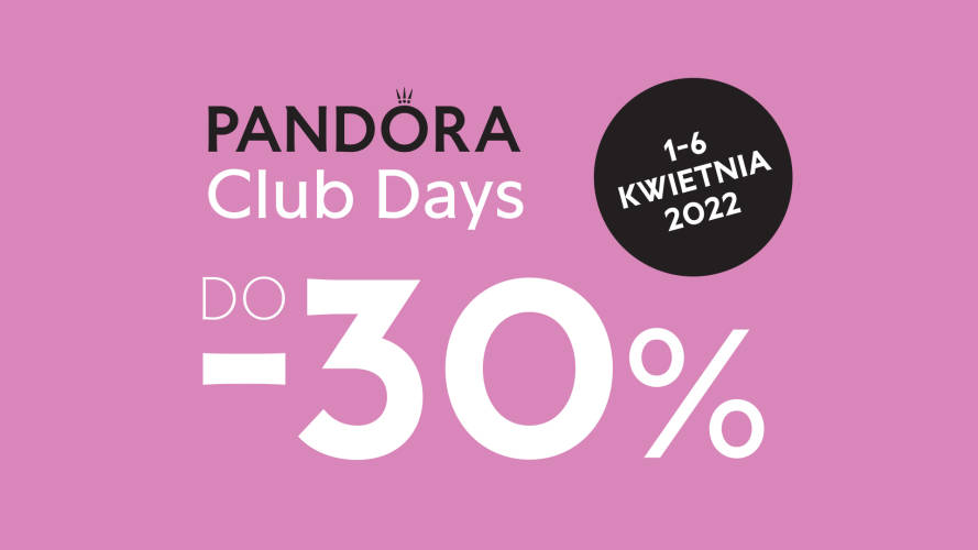 Pandora CLUB days up to -30% - 1