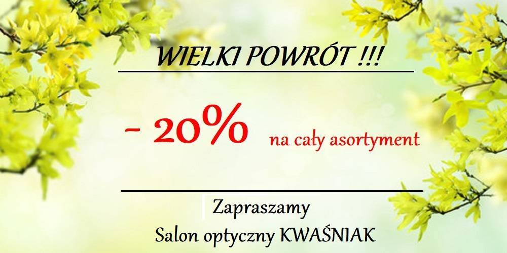 -20% na cały asortyment w salonie optycznym Kwaśniak - 1