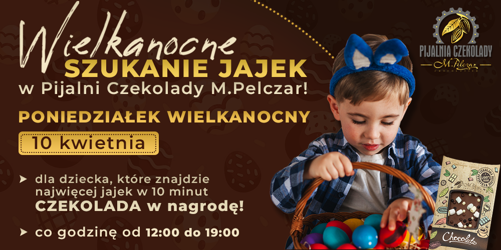 Wielkanocne szukanie JAJEK w Pijalni Czekolady M.Pelczar - 1