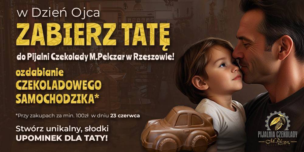 Dzień Taty w Pijalni Czekolady M. Pelczar - 1