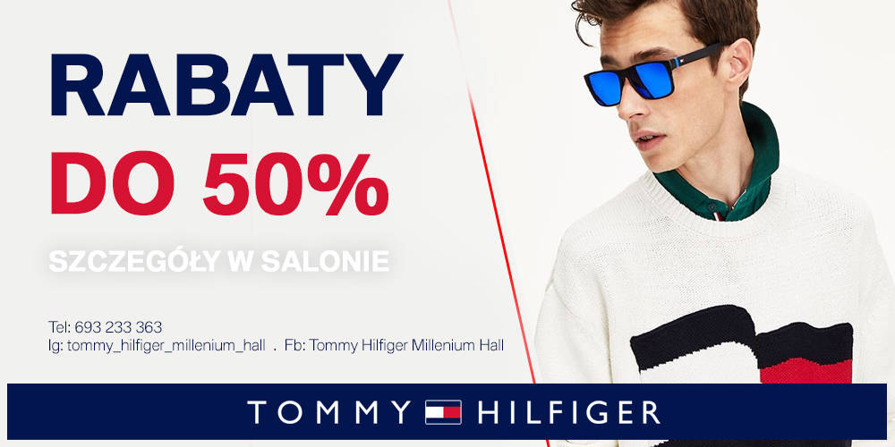 Kolekcja Wiosna-Lato 21 z rabatem do 50%  Tommy Hilfiger  Millenium Hall - 1