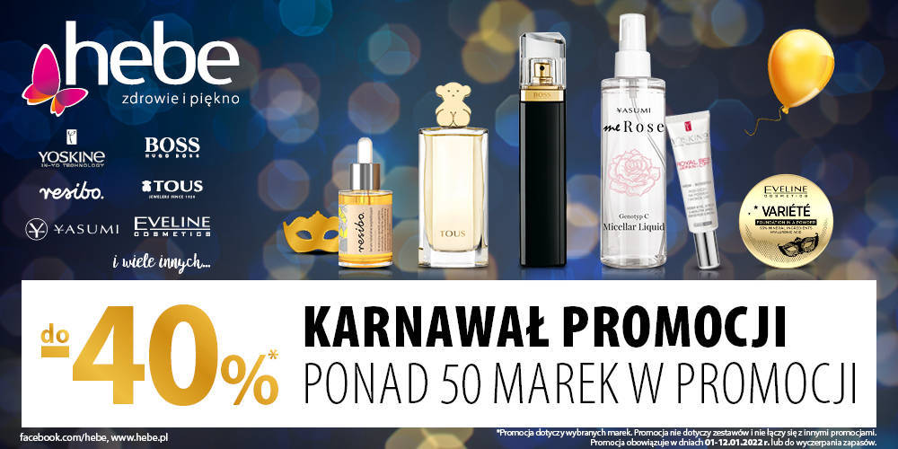 KARNAWAŁ PROMOCJI W HEBE PONAD 50 MAREK DO 40% TANIEJ  - 1