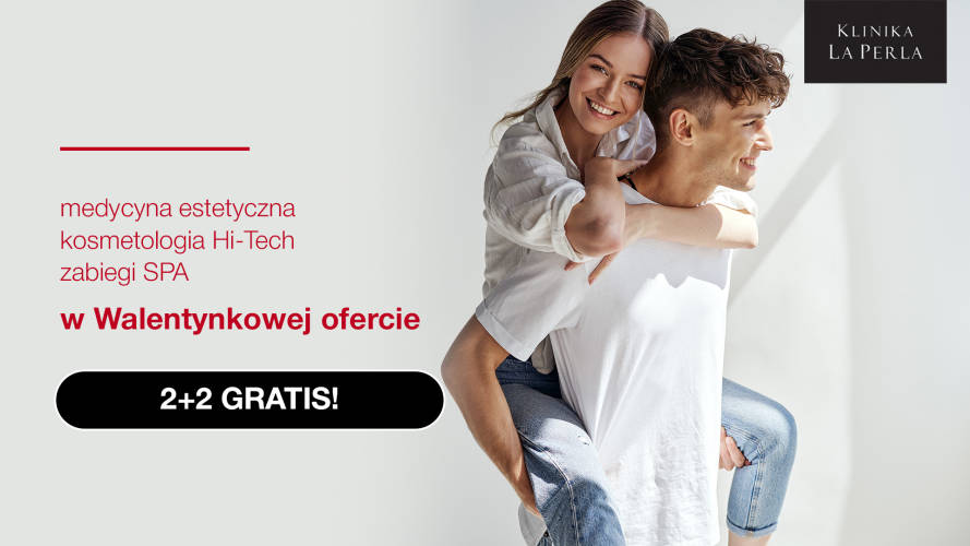 Walentynkowa promocja 2+2 w Klinice La Perla - 1