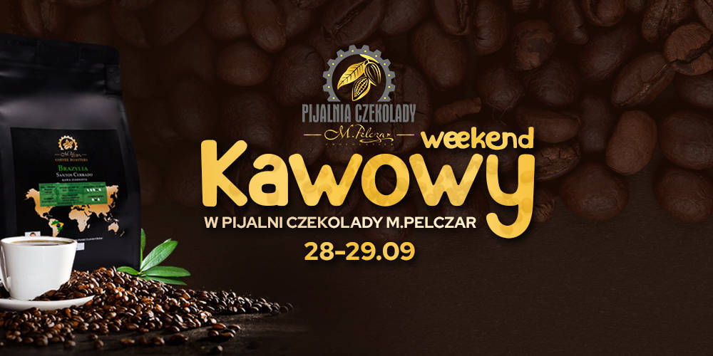 Weekend KAWOWY w Pijalni Czekolady M.Pelczar - 1