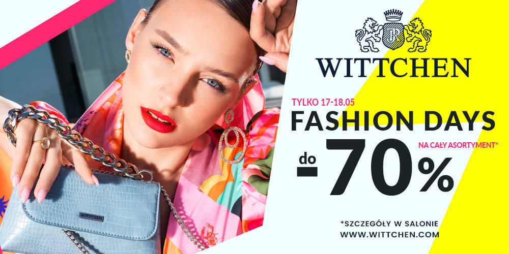 FASHION DAYS w WITTCHEN!  - 1