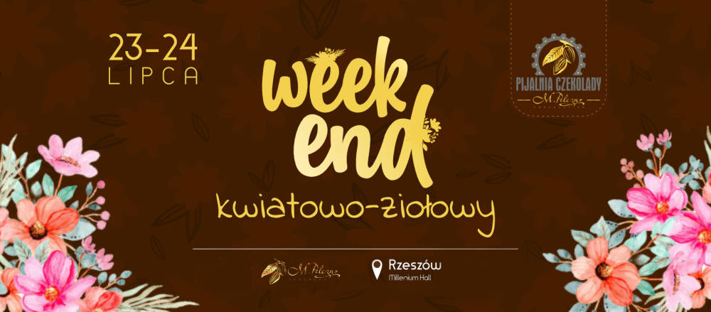 Kwiatowo - Ziołowy weekend w Pijalni Czekolady M.Pelczar - 1