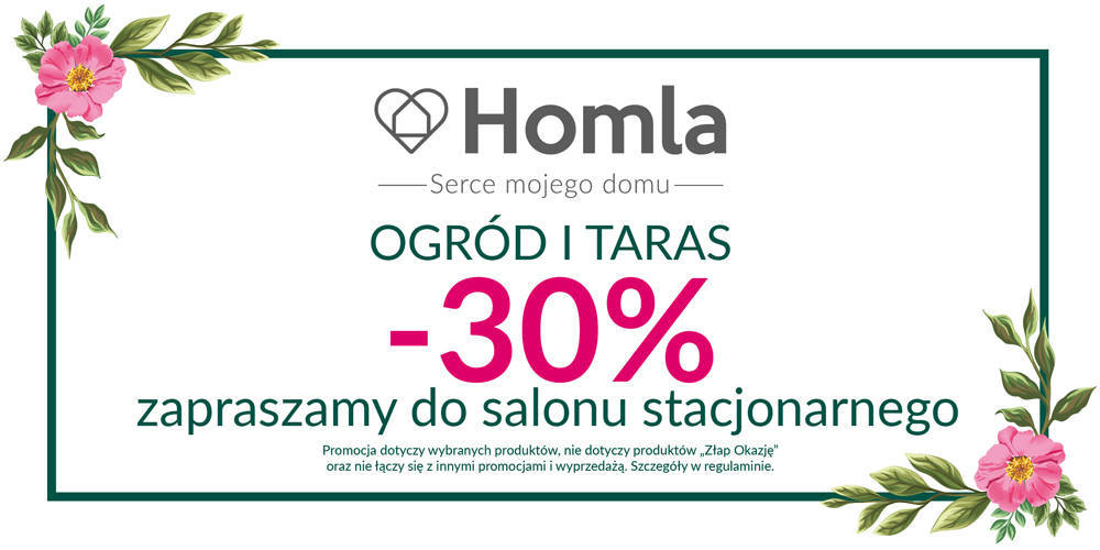 -30% na OGRÓD I TARAS w HOMLA - 1