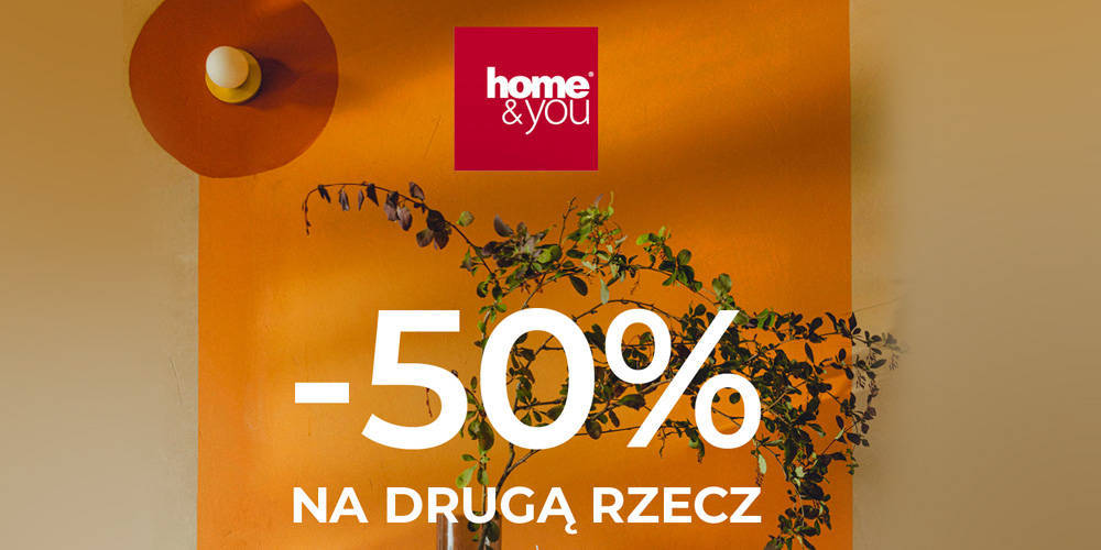 Druga Rzecz -50% w home&you - 1