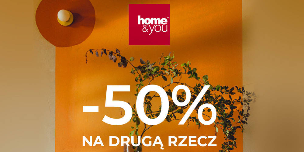 Druga Rzecz -50% w home&you - 1