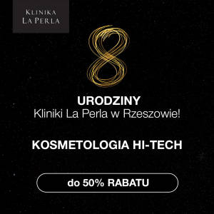 8 urodziny Kliniki La Perla w Rzeszowie - 3 