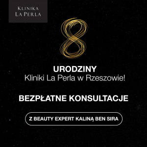 8 urodziny Kliniki La Perla w Rzeszowie - 8 